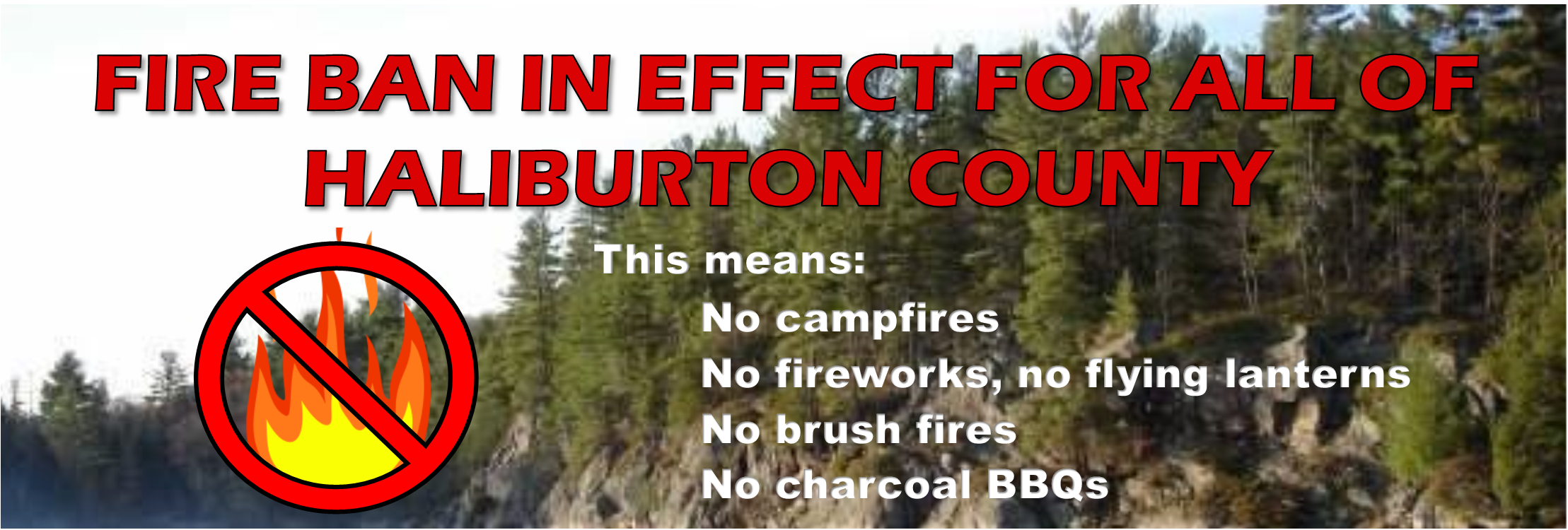 FIRE BAN NOW IN EFFECT